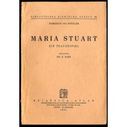 Maria Stuart. Ein Trauerspiel