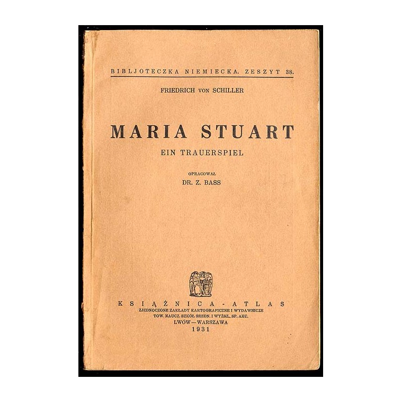 Maria Stuart. Ein Trauerspiel