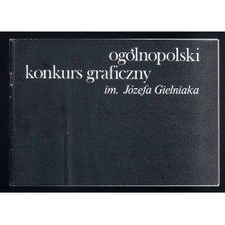 [I] Ogólnopolski Konkurs Graficzny im. Józefa Gielniaka 1978