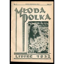 Młoda Polka. R.13 (1932). Nr 7 (Lipiec 1932)