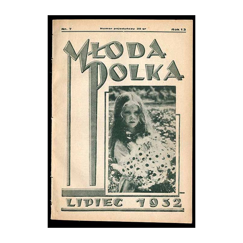 Młoda Polka. R.13 (1932). Nr 7 (Lipiec 1932)