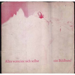Alles verneine sich selbst ein Bildband