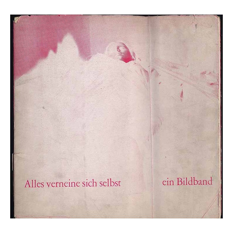 Alles verneine sich selbst ein Bildband