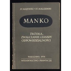 Manko. Źródła, zwalczanie i zasady odpowiedzialności