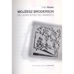 Mojżesz Broderson. Od Jung Idysz do Araratu