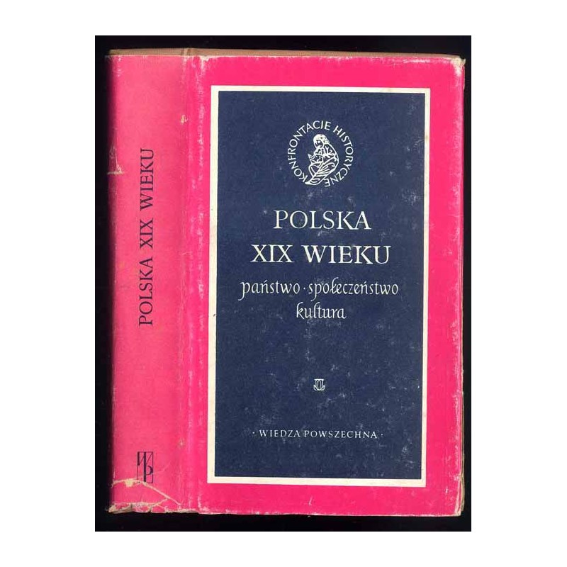 Polska XIX wieku. Państwo, społeczeństwo, kultura