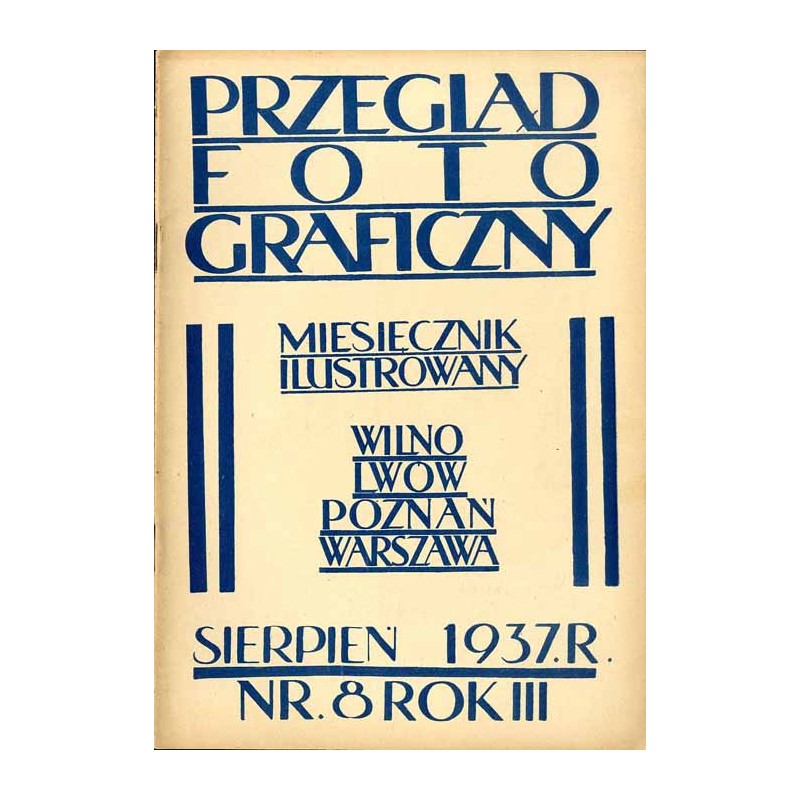 Przegląd Fotograficzny. Miesięcznik ilustrowany. Organ Fotoklubu Wileńskiego i Lwowskiego Towarzystwa Fotograficznego. R. 3 (193