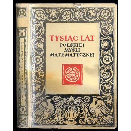 Tysiąc lat polskiej myśli matematycznej