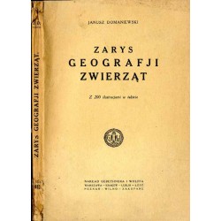 Zarys geografji zwierząt z 200 ilustracjami w tekście