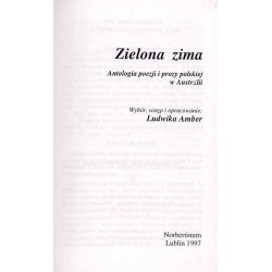 Zielona zima. Antologia poezji i prozy polskiej w Australii