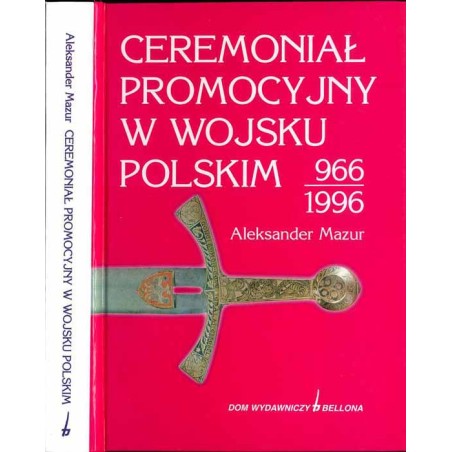 Ceremoniał promocyjny w Wojsku Polskim 966-1996