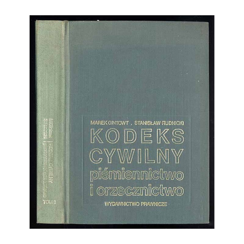 Kodeks cywilny. Piśmiennictwo i orzecznictwo. T.2: (1.1.1972 r.-30.6.1978 r.)