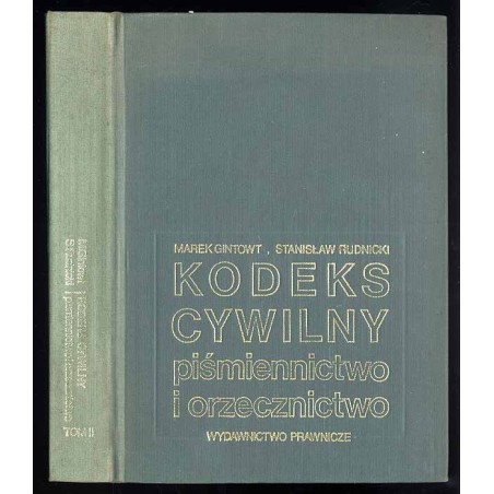 Kodeks cywilny. Piśmiennictwo i orzecznictwo. T.2: (1.1.1972 r.-30.6.1978 r.)