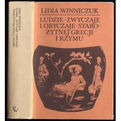 Ludzie, zwyczaje, obyczaje starożytnej Grecji i Rzymu