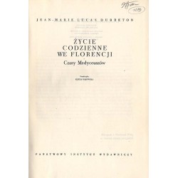 Życie codzienne we Florencji. Czasy Medyceuszów
