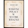 Wybitni Polacy w służbie książki