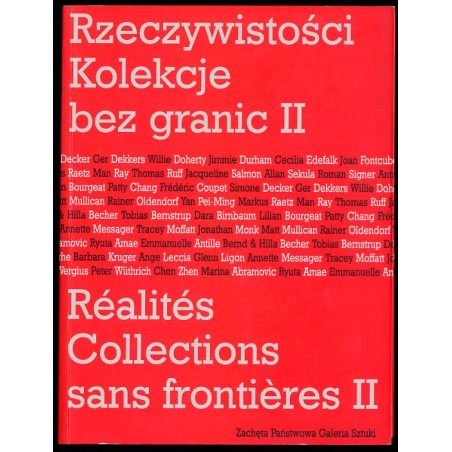 Rzeczywistości. Kolekcje bez granic II. [6.09-16.11.2003]. Réalités. Collections sans frontières II