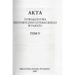Akta Towarzystwa Historyczno-Literackiego w Paryżu. T.5 (2000)