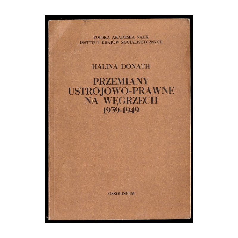 Przemiany ustrojowo-prawne na Węgrzech 1939-1949