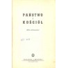 Państwo i Kościół. (Kilka dokumentów)