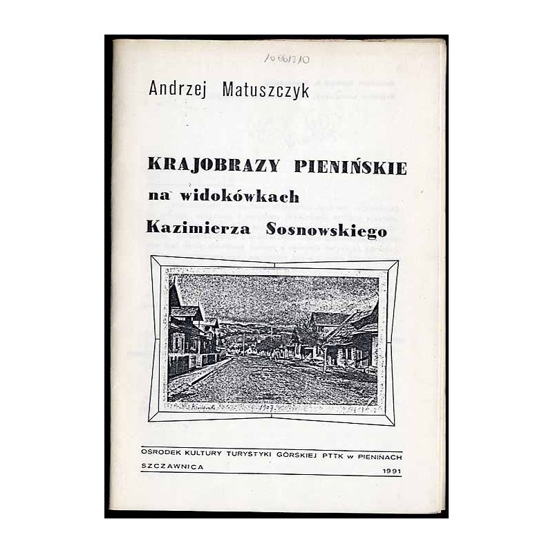 Krajobrazy pienińskie na widokówkach Kazimierza Sosnowskiego