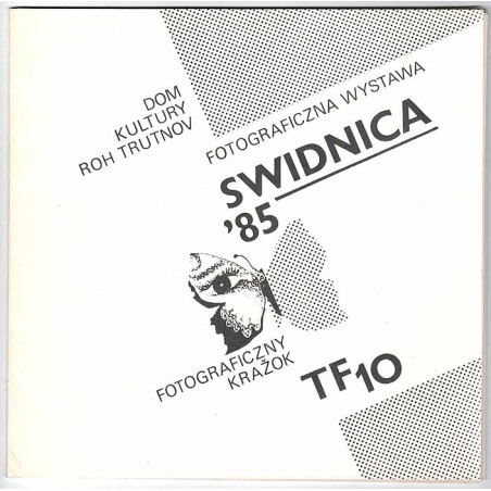 Fotograficzna Wystawa. Swidnica '85. Fotograficzny Kražok TF 10