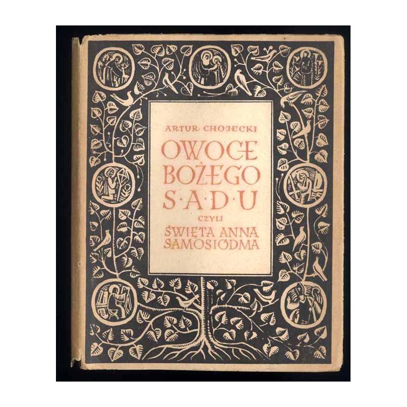 Owoce Bożego Sadu czyli Święta Anna Samosiódma
