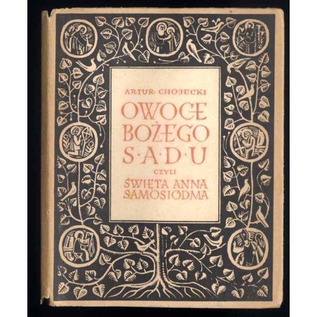 Owoce Bożego Sadu czyli Święta Anna Samosiódma