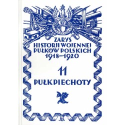 Zarys historji wojennej 11-go pułku piechoty