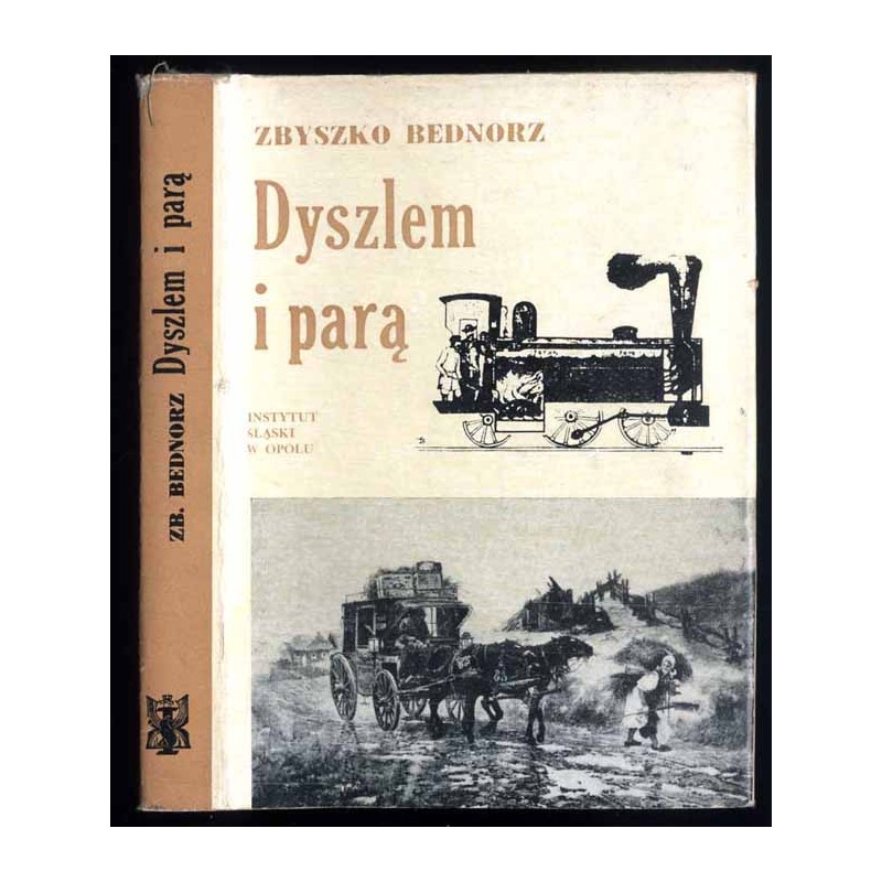 Dyszlem i parą. Z dziejów polskiej literatury podróżniczej na Śląsku