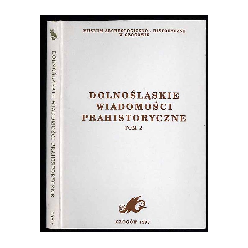 Dolnośląskie Wiadomości Prahistoryczne. T.2