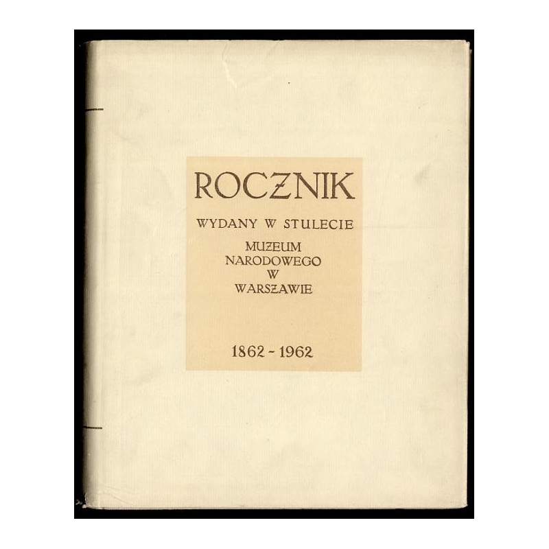 Rocznik Muzeum Narodowego w Warszawie. R.6 (1962)