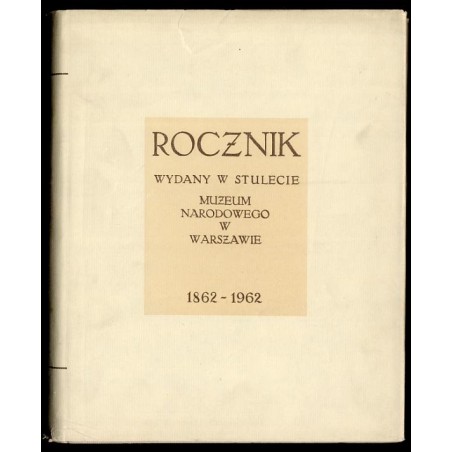 Rocznik Muzeum Narodowego w Warszawie. R.6 (1962)