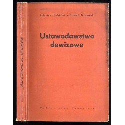Ustawodawstwo dewizowe. Według stanu prawnego na dzień 1 maja 1969 r