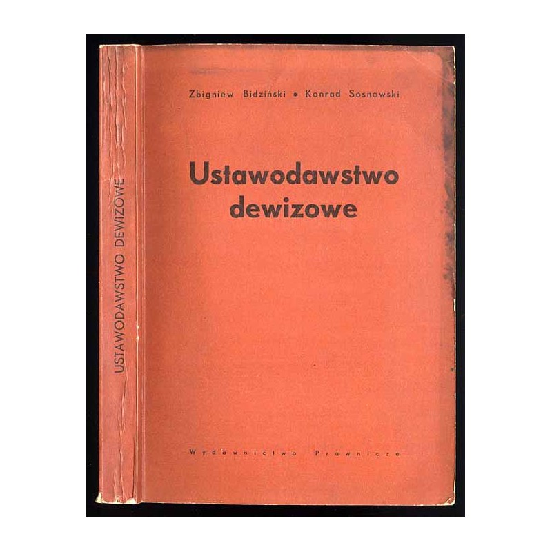 Ustawodawstwo dewizowe. Według stanu prawnego na dzień 1 maja 1969 r