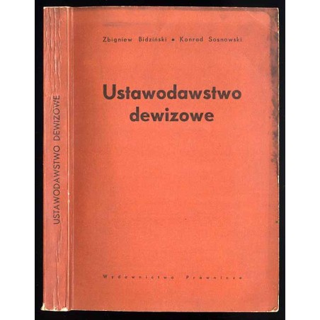 Ustawodawstwo dewizowe. Według stanu prawnego na dzień 1 maja 1969 r