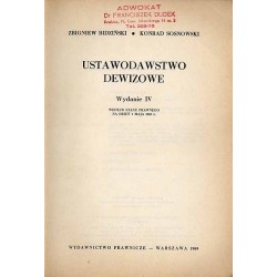 Ustawodawstwo dewizowe. Według stanu prawnego na dzień 1 maja 1969 r