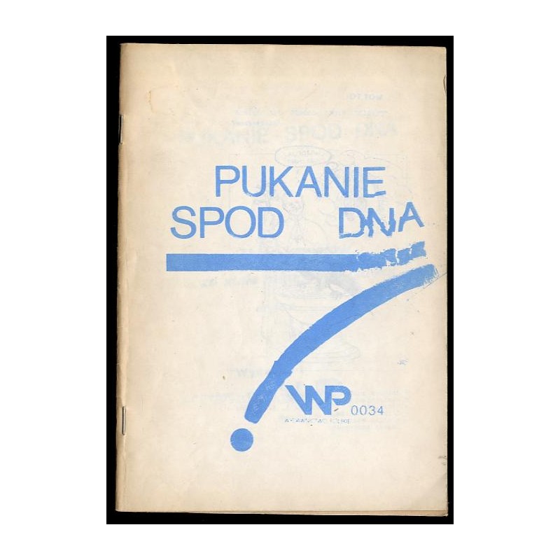 Pukanie spod dna. Zbiór kawałów ze stale minionego okresu. Cz.2