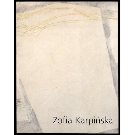 Zofia Karpińska. Rysunki, pastele, kolaże