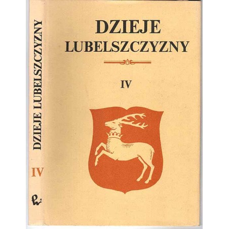 Dzieje Lubelszczyzny. T. 4: Osady zaginione i o zmienionych nazwach historycznego województwa lubelskiego