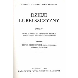 Dzieje Lubelszczyzny. T. 4: Osady zaginione i o zmienionych nazwach historycznego województwa lubelskiego