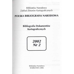 Bibliografia Dokumentów Kartograficznych. Nr 2 (2002)