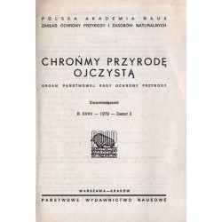 Chrońmy Przyrodę Ojczystą. Organ Państwowej Rady Ochrony Przyrody. Dwumiesięcznik. R.35 (III-IV 1979) z.2