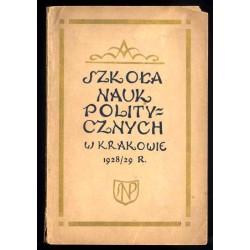 Sprawozdanie Koła Uczniów i Byłych Uczniów Szkoły Nauk Politycznych za rok 1928/29