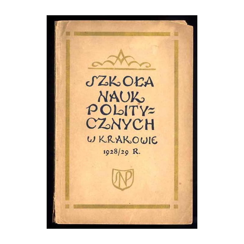 Sprawozdanie Koła Uczniów i Byłych Uczniów Szkoły Nauk Politycznych za rok 1928/29