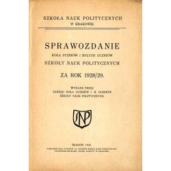 Sprawozdanie Koła Uczniów i Byłych Uczniów Szkoły Nauk Politycznych za rok 1928/29