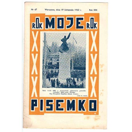 Moje Pisemko. R.30 (1932). Nr 47 (19 listopada 1932)