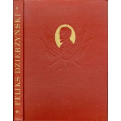 Feliks Dzierżyński 1877-1926