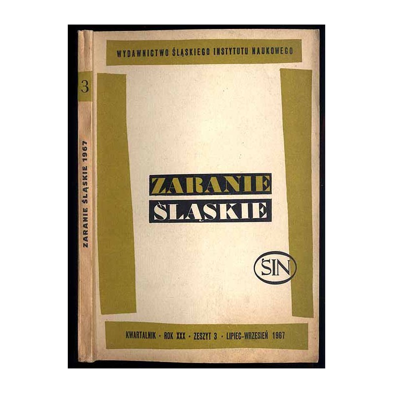 Zaranie Śląskie. Kwartalnik. R.30 (1967). Z.3 (VII-IX 1967)