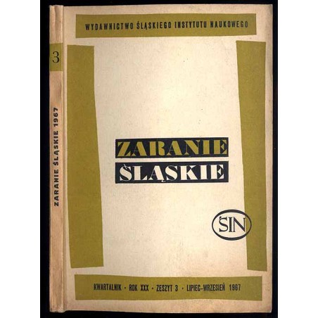 Zaranie Śląskie. Kwartalnik. R.30 (1967). Z.3 (VII-IX 1967)